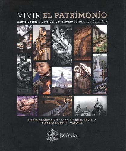 Libro Vivir El Patrimonio. Experiencias Y Usos Del Patrimon