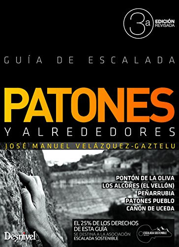 Patones Y Alrededores Guia De Escalada -sin Coleccion-