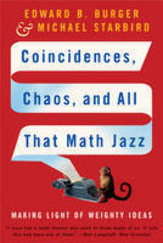 Libro: Coincidences, Chaos, And All That Math Jazz: Making