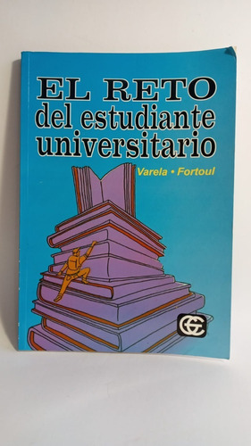 El Reto Del Estudiante Universitario