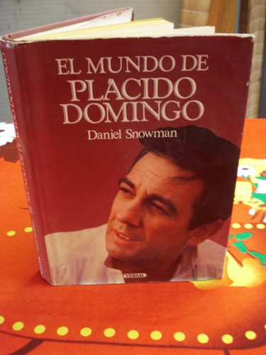 El Mundo De Plácido Domingo Por Daniel Snowman