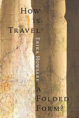 Libro How Is Travel A Folded Form? - Howsare, Erika