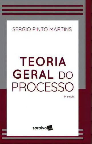 Teoria Geral do Processo, de Martins Sergio. Editorial Saraiva Jur, tapa mole, edición 9 en português, 2024