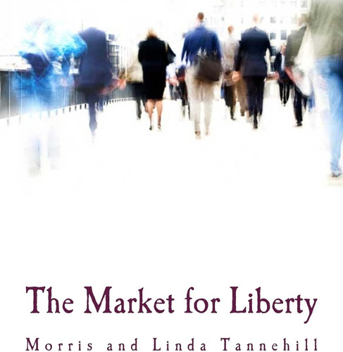 Libro:  The Market For Liberty (large Print Edition)