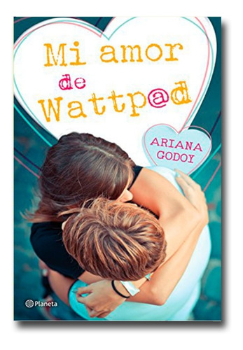 Mi Amor De Wattpad Ariana Godoy Libro Físico