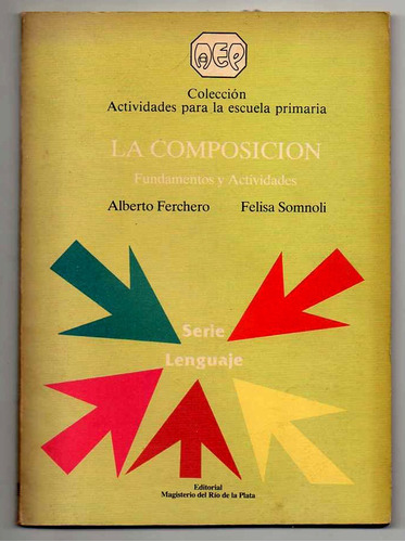 La Composicion - Fundamentos Y Actividades -  Ferchero