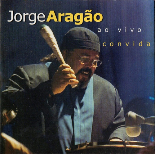 Cd Jorge Aragão - Ao Vivo Convida