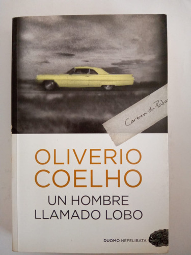 Un Hombre Llamado Lobo - Oliverio Coelho