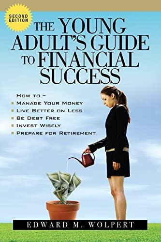 The Young Adultøs Guide To Financial Success, 2nd Edition, De Wolpert, Edward M. Editorial Oconee Financial Planning Services Llc, Tapa Blanda En Inglés
