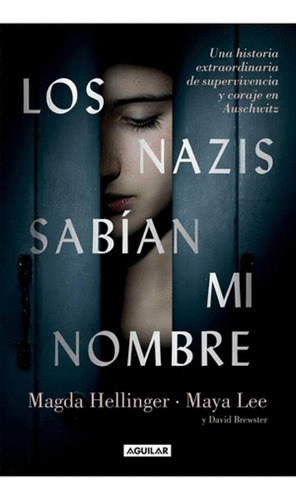 Libro Los Nazis Sabian Mi Nombre   Magda Hellinger 