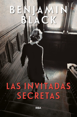 Las Invitadas Secretas - Black Benjamin (libro) - Nuevo