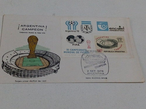 Tarjeta Filatelia Día De Emisión 2/9/78  Argentina Campeón