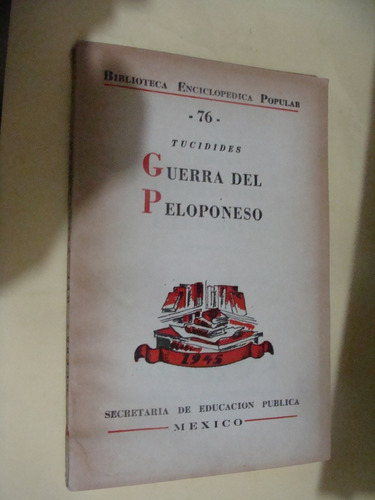 Guerra Del Peloponeso , Tucidides  , Biblioteca Enciclopedic