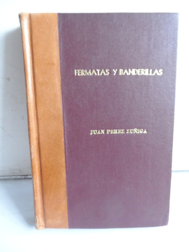 Libros Taurinos, Fermatas Y Banderillas, Tauromaquia, Torero