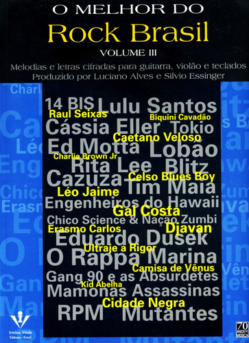 O melhor do Rock Brasil - Volume III, de Diversos. Editora Irmãos Vitale Editores Ltda, capa mole em português, 2003