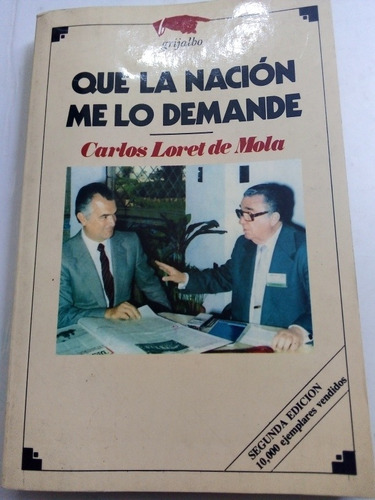 Que La Nación Me Lo Demande Carlos Loret De Mola