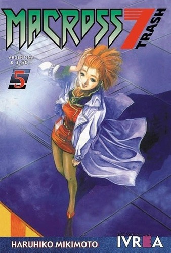 Macross 7 Trash 05 - Haruhiko Mikimoto, De Haruhiko Mikimoto. Editorial Ivrea Ed En Español
