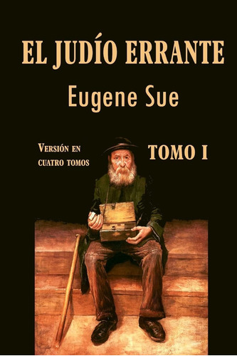 Libro: El Judío Errante (tomo 1) (spanish Edition)