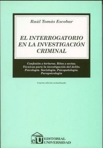 El Interrogatorio En La Investigación Criminal