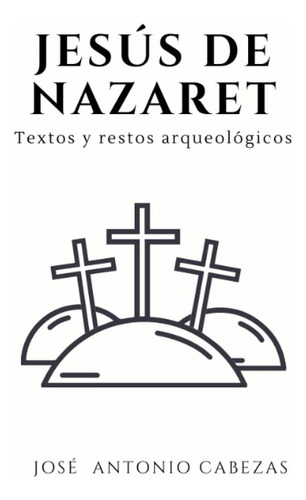 Libro JesĂșs De Nazaret Textos E Restos DestruĂdos (espanhol