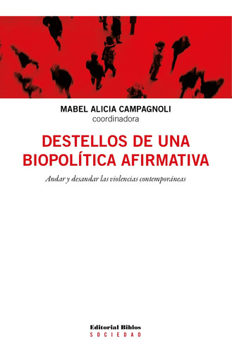 Destellos De Una Biopolitica Afirmativa