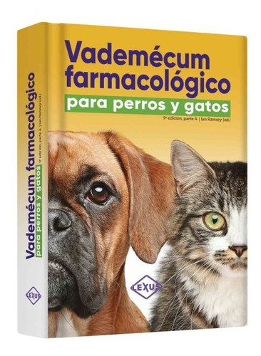 Vademecum Farmacológico Para Perros Y Gatos (t.dura) / Lexus