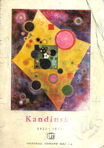 Kandinsky 1922 - 1944 / Pierre Volboudt / Gustavo Gili