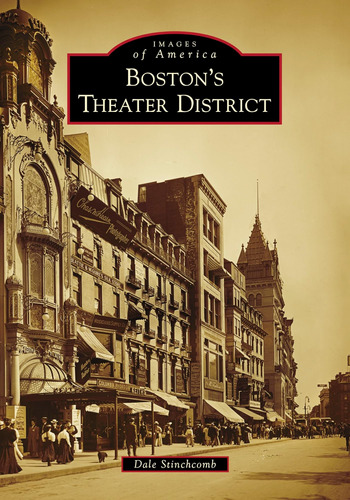 Libro: Bostons Theater District (images Of America)