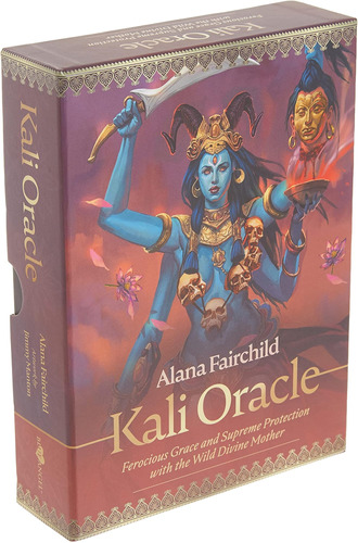 Libro: Kali Oracle: Ferocious Grace And Supreme Protection W