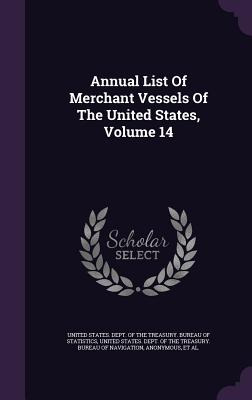 Libro Annual List Of Merchant Vessels Of The United State...
