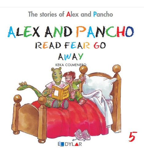 Alex And Pancho Read Fear Go Away - Story 5 (libro Original)