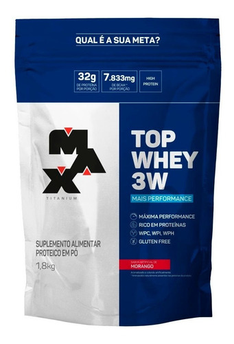 Top Whey 3w Refil 1800g Iso + Hidro + Conc - Max Titanium