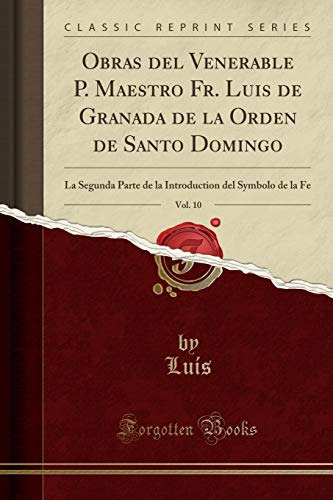 Obras Del Venerable P Maestro Fr Luis De Granada De La Orden