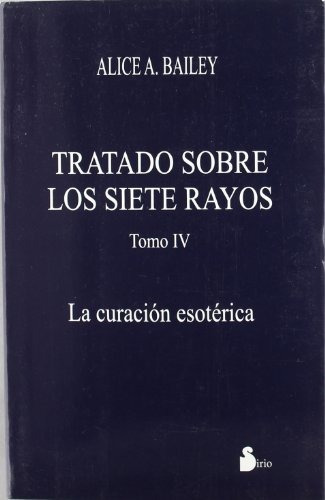 Tratado Sobre 7 Rayos 4 -curacion Esoterica- (2006)