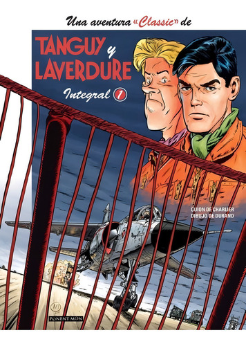 Tanguy Y Laverdure Classic Integral 1, De Charlier. Editorial Ponent Mon Ltd, Tapa Dura En Español