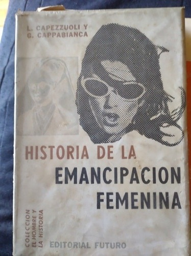 Historia De La Emancipación Femenina 