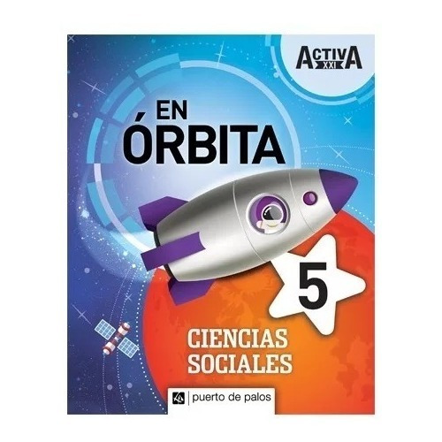 Sociales 5 Nación En Orbita Activa Xxi  Puerto De Palos