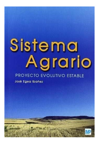 Sistema Agrario Proyecto Evolutivo Estable