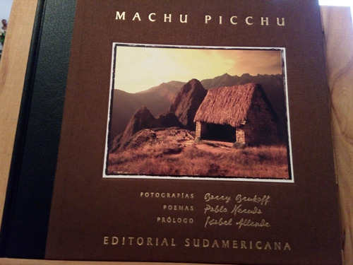 Pablo Neruda - Machu Picchu Bilingüe. Isabel Allende 
