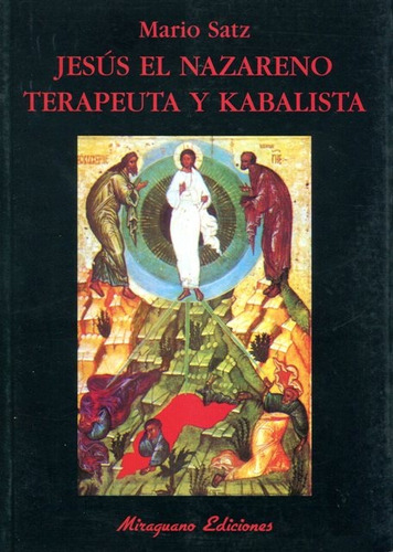 Jesus El Nazareno Terapeuta Y Kabalista