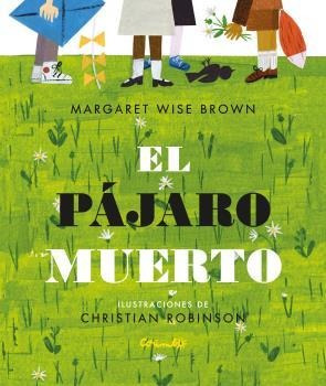 Libro El Pajaro Muerto - Wise Brown, Margaret