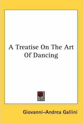Libro A Treatise On The Art Of Dancing - Giovanni-andrea ...