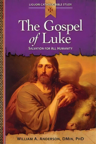 The Gospel Of Luke, De William Anderson. Editorial Liguori Publications U S, Tapa Blanda En Inglés