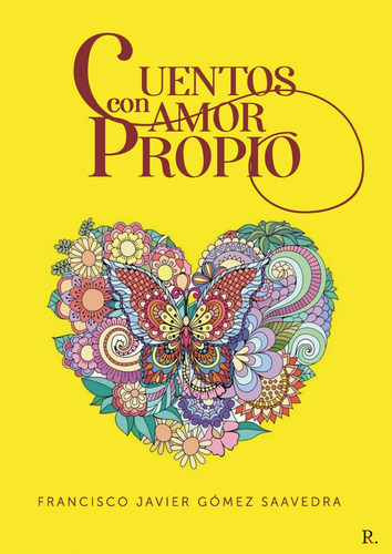 Cuentos Con Amor Propio - Gã³mez Saavedra, Francisco Javier