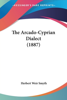 Libro The Arcado-cyprian Dialect (1887) - Smyth, Herbert ...