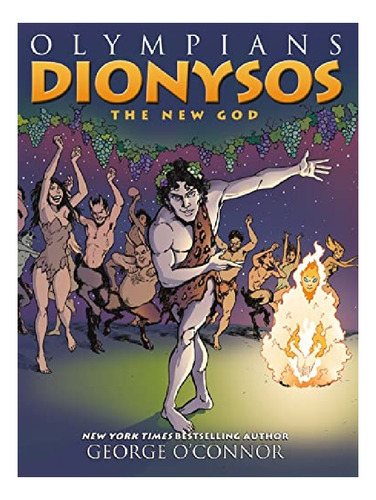 Olympians: Dionysos - George O'connor. Eb13