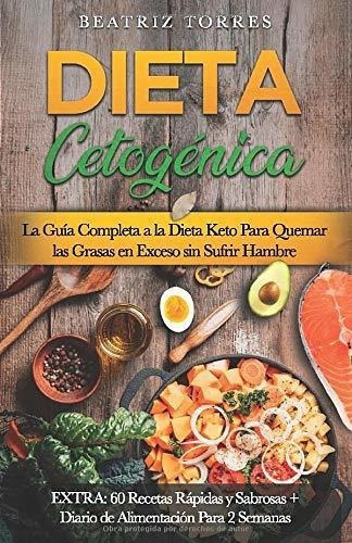 Dieta Cetogenica La Guiapleta A La Dieta Keto.., De Torres, Beatriz. Editorial Independently Published En Español