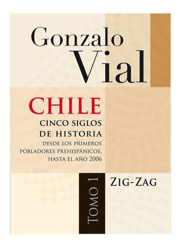 Chile Cinco Siglos De Historia Tomo 1 Y 2 Rustico