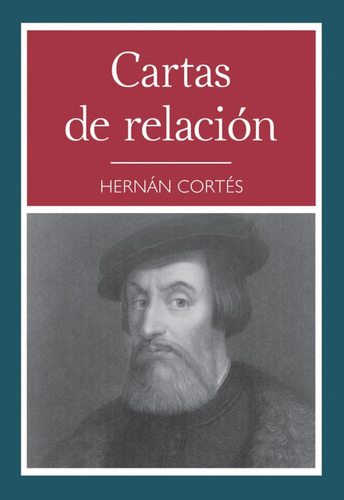 Cartas de Relación:  aplica, de Hernán Cortés.  aplica, vol. No aplica. Editorial Tomo, tapa pasta blanda, edición 1 en español, 2014