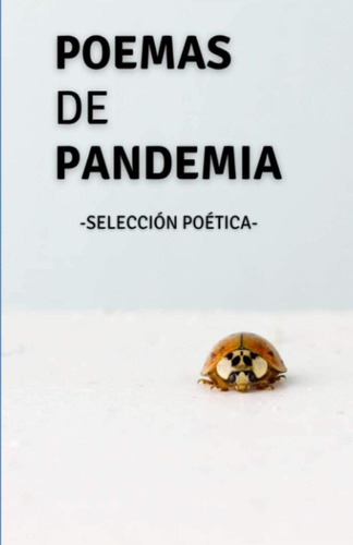 Libro: Poemas De Pandemia (spanish Edition)